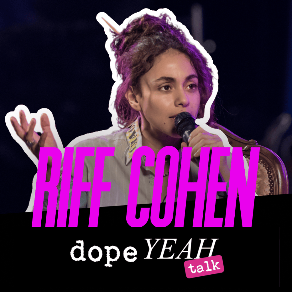 Riff Cohen_dopeYEAH talk