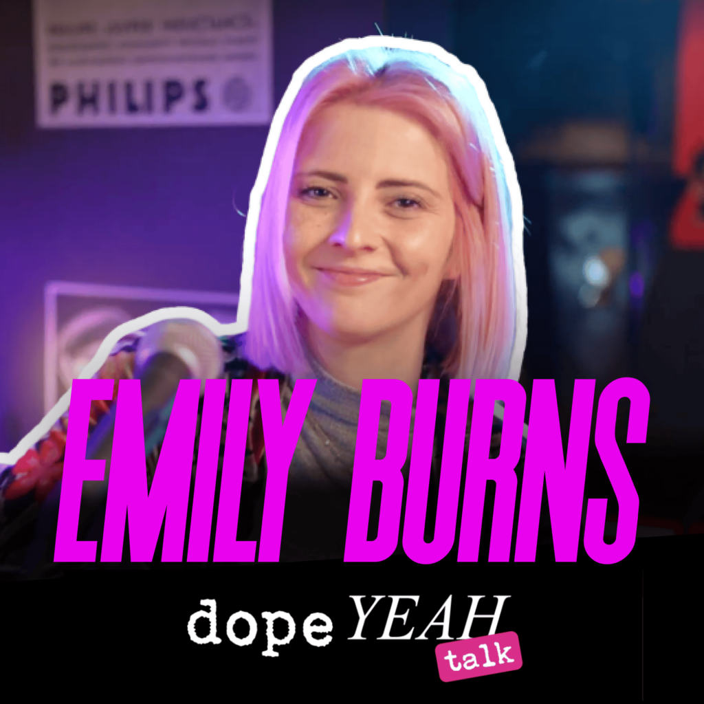 Emily Burns_dopeYEAH talk